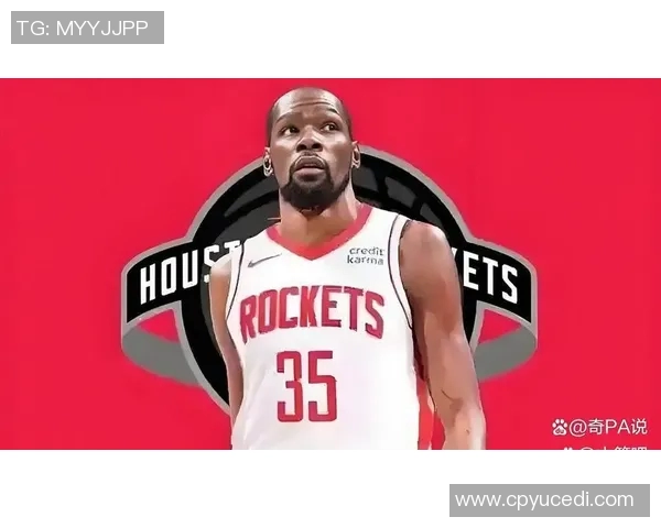 杜兰特:谢泼德抓住了机会打得很有侵略性,伊森是我们的奇兵 杜兰特:谢泼德抓住了机会打得很有侵略性,伊森是我们的奇兵